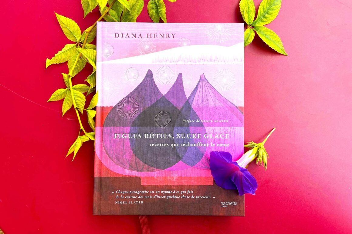 Livre « Figues rôties, sucre glace » de Diana Henry